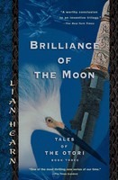 Brilliance Of The Moon | Tales Of The Otori, Book Three | Lian Hearn | Englisch
