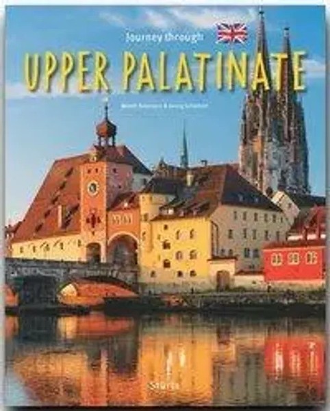 Journey Through Upper Palatinate | Journey Through .. | Schwikart | Buch | 2014-image