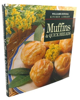 Muffins & Quick Breads (Williams-Sonoma Kitchen Library)