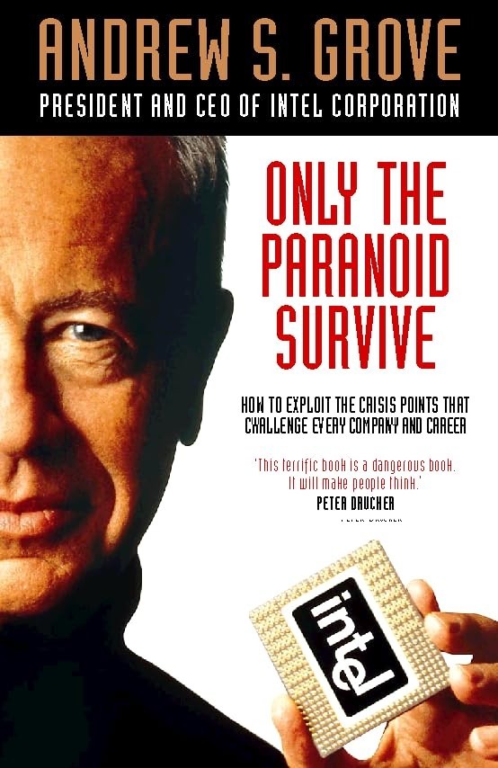 Only the Paranoid Survive by Andrew Grove (Hardcover, 1997)