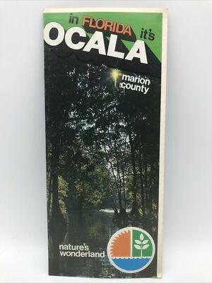 #ad 1975 IN FLORIDA IT#x27;S OCALA MARION COUNTY Nature#x27;s Wonderland Travel Brochure Map $3.75