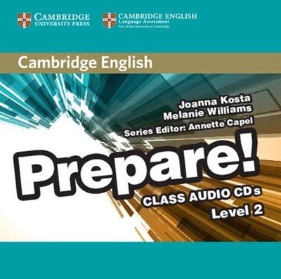 Cambridge English Prepare! Level 2 Class Audio CDs (2), Williams, Melanie,Kosta,