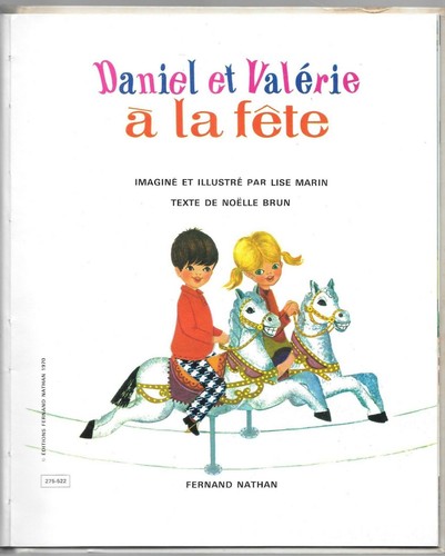 Daniel et Valérie à la fête Texte de Noelle BRUN Illustré par Lise MARIN en 1970 - Picture 3 of 6