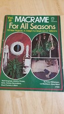 MACRAME For All SEASONS Vol. III Craft Book 1979 47 page Vintage U.S.A.