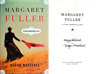 Megan Marshall~SIGNED~Margaret Fuller~TRUE 1st/1st! Winner of the 2014 Pulitzer!