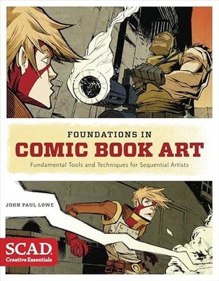 Foundations in Comic Book Art (SCAD Creative Essentials - Paperback NEW John Pau