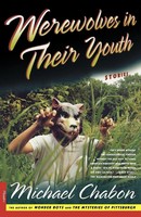 Werewolves In Their Youth Stories Michael Chabon Taschenbuch Englisch 2000