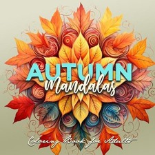 Monsoon Publishing Autumn Mandalas Coloring Book for Adults Paperback 