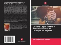 Idachaba Martins Ajogwu | Quadro Legal Contra O Abuso E TráFico De CriançAs...