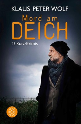 Klaus-Peter Wolf | Mord am Deich | Taschenbuch | Deutsch (2016) | 13 Kurz-Krimis
