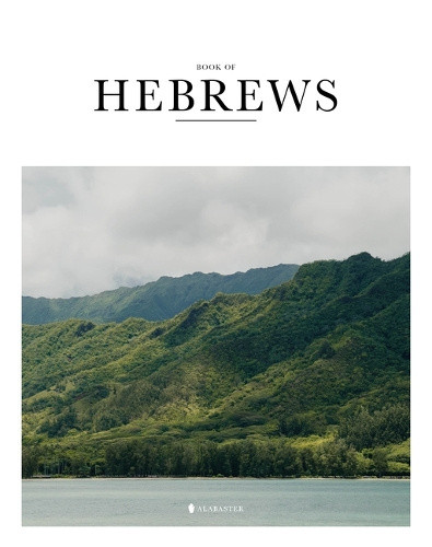 Book of Hebrews (Hc, Nlt) by Inc Alabaster Creative