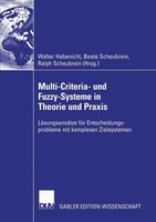 Walter Habenicht (U. A.) | Multi-Criteria- Und Fuzzy-Systeme In Theorie Und...