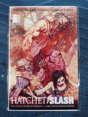 HACK SLASH 3 ANNUAL VARIANT Hatchet  Horror Image Comics ARIEL BRULL