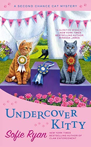 Undercover Kitty: 8 (Second Chance Cat Mystery) - Ryan, Sofie