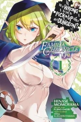 Fujino Omori Andr Is It Wrong to Try to Pick Up Girls in a Dungeo (Taschenbuch)