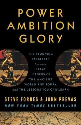 Steve Forbes John Prevas Power Ambition Glory (Taschenbuch)