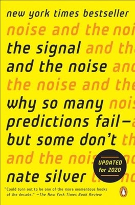 The Signal and the Noise: Why So Many Predictions Fail- - Library Binding NEW Na
