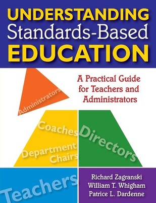 Understanding Standards-Based Education: A Practical Guide for Teachers and ...