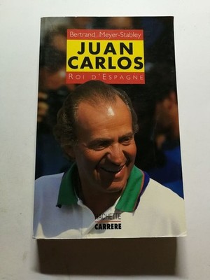 Juan Carlos König von Spanien | Bertrand Meyer-Stabley | Guter Zustand