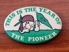 VINTAGE HILL MURRAY High School "This Is The Year Of The Pioneer" Button Mn. — photo 5