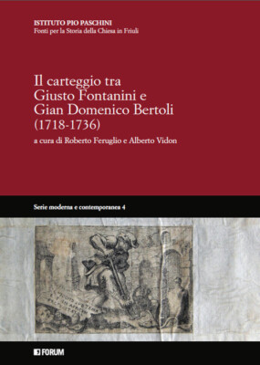 Der Brief zwischen Giusto Fontanini und Gian Domenico Bertoli (1718-1