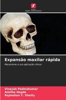 ExpansãO Maxilar RáPida Mecanismo E Sua AplicaçãO ClíNica Padmakumar (U. A.)