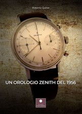 Eine Zenith Uhr von 1956 - Quber Roberto