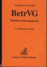 Betriebsverfassungsgesetz mit Wahlordnung: Kommentar