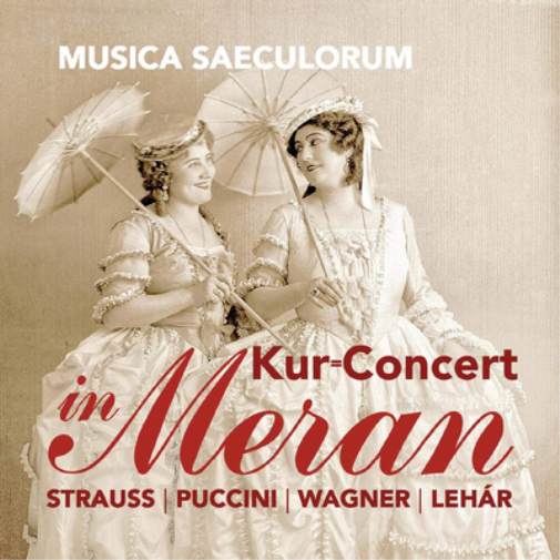 Franz Lehar Kur+Concert in Meran: Strauss/Puccini/Wagner/Lehár (CD) Album