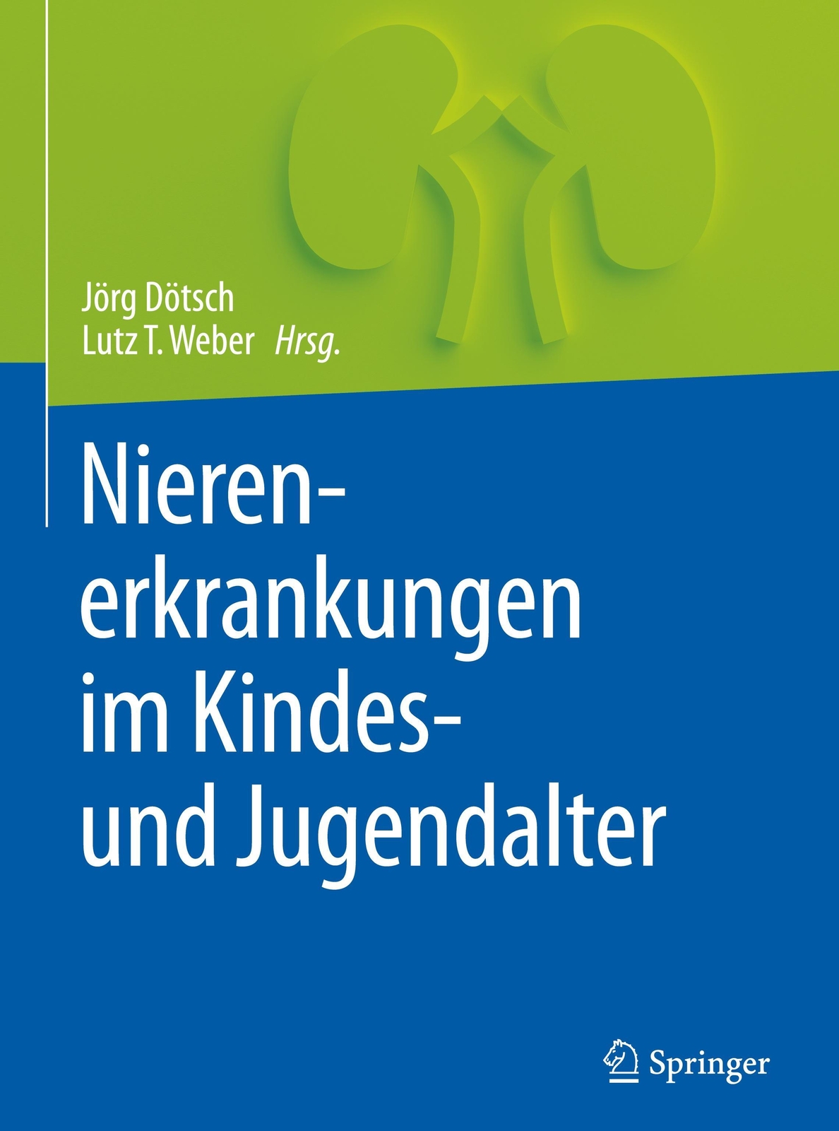 Nierenerkrankungen Kindes- Und Jugendalter Lutz T. Weber