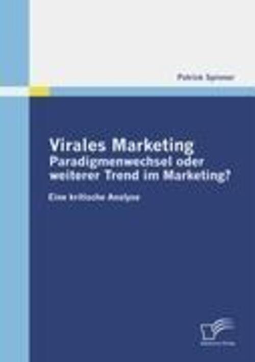 Thumbnail - Virales Marketing: Paradigmenwechsel Oder Weiterer Trend Marketing?