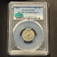 1837 Feuchtwanger Cent Certified PCGS AU53 CAC ✅
