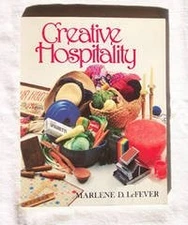 CREATIVE HOSPITALITY By Marlene Lefever **Mint Condition**