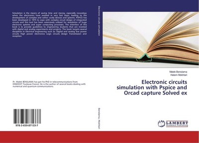 Electronic circuits simulation with Pspice and Orcad capture Solved ex Malek Ben