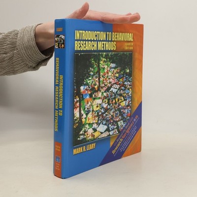 Introduction to Behavioral Research Methods - Fourth Edition  |  Mark R. Leary