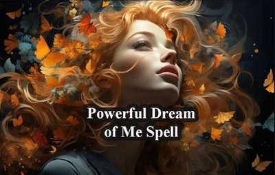 Powerful Dream of Me Spell   Strongest Love Spell, Obsession Magic, and Love Spe