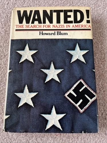Gesucht! Die Suche nach 4 Nazis in Amerika von Howard Blum 1977