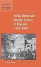 Social Unrest and Popular Protest in England, 1780-1840 by John E. Archer (Hardback, 2000)
