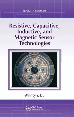 Resistive, Capacitive, Inductive, and Magnetic Sensor Buch CRC Press