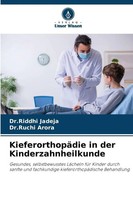 KieferorthopäDie In Der Kinderzahnheilkunde Riddhi Jadeja (U. A.) Taschenbuch