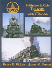 BALTIMORE & OHIO Trackside (Cleveland to West Virginia, Indiana, Ohio) -- NEW 