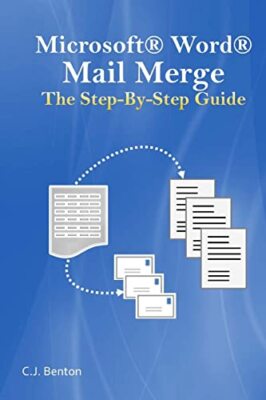 Microsoft Word Mail Merge The Step-By-Step Guide 9781539916086 Free Shipping-,
