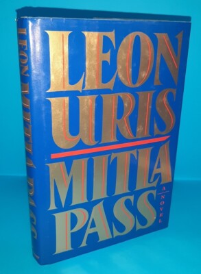 ''MITLA PASS'' - Leon Uris - Bompiani Editoriale Fabbri Spa Book 1^ Edizione Libro