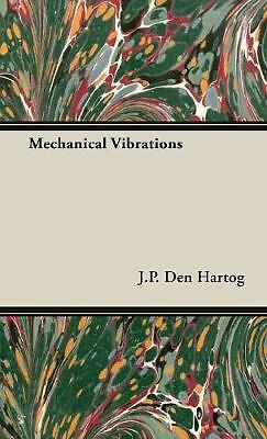 Mechanical Vibrations by Den Hartog, J. P.