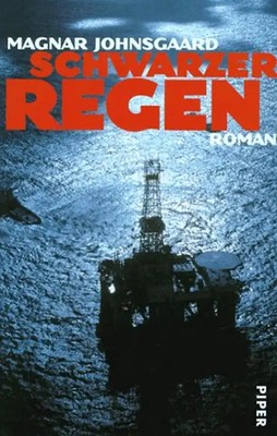 Schwarzer Regen. Roman