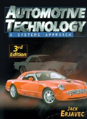Automotive Technology: A Systems Approach - Hardcover By Erjavec, Jack - GOOD
