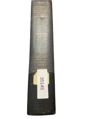 The Federal Service Lewis Mayers 1922 First Edition Govt Research D Appleton