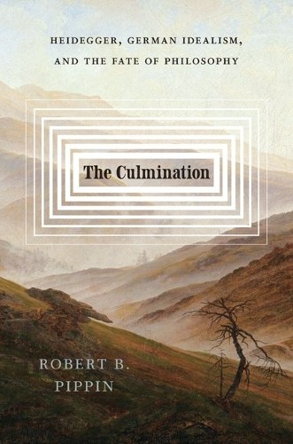 The Culmination by Robert B. Pippin - 9780226830001