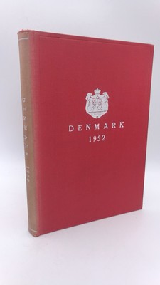 royal danish ministry for foreign affairs (Hrsg.) Denmark 1952 Published by t..