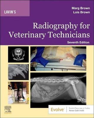 Lavin's Radiography for Veterinary Technicians 7th Edition by Marg Brown (Englis